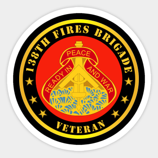 138th Fires Bde DUI  - Veteran Sticker